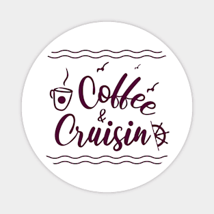 Coffee And Cruisin Magnet